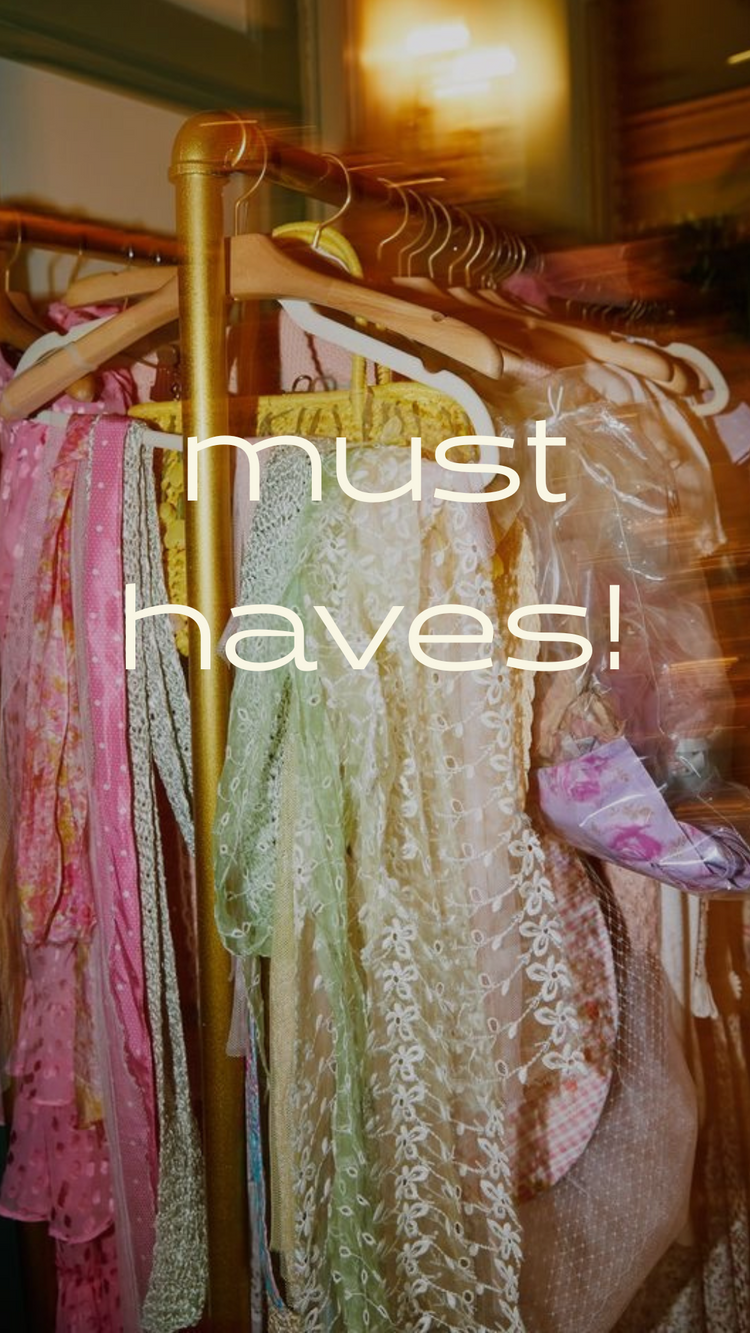 Must Haves